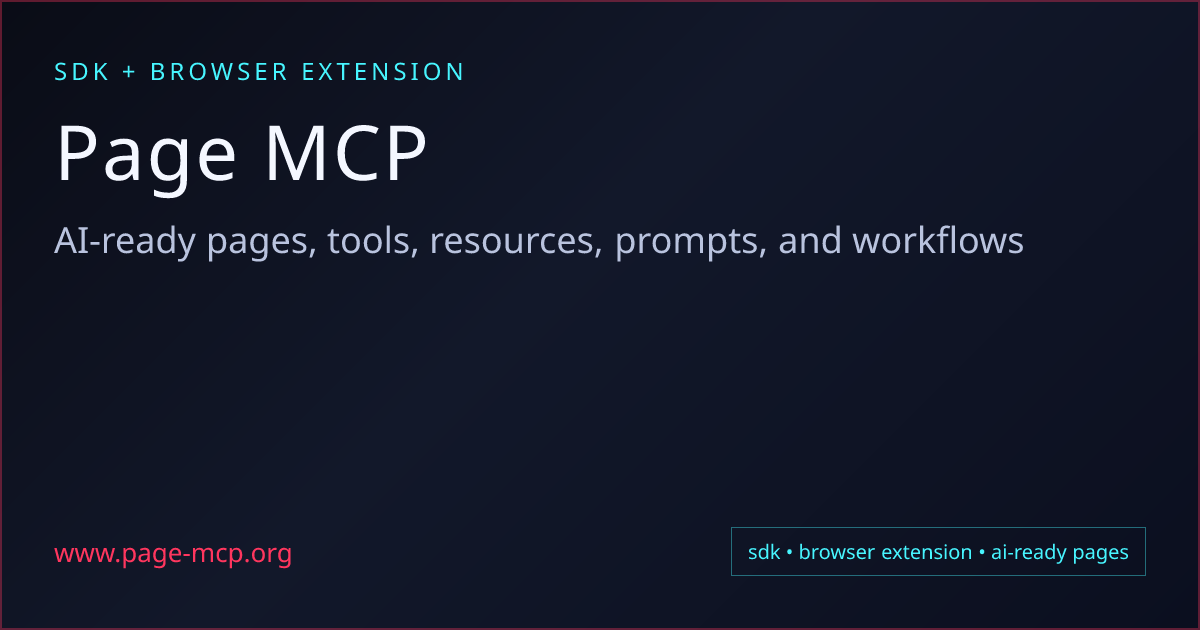 Page MCP | SDK and browser extension for AI-ready web pages
